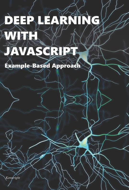 Deep Learning with Javascript: Example-Based Approach thumbnail